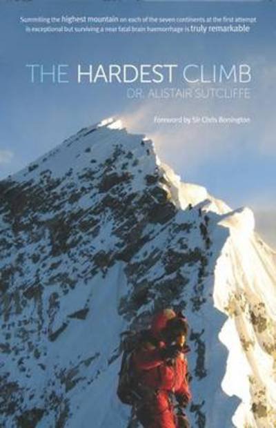 Cover for Alistair Sutcliffe · The Hardest Climb (Innbunden bok) (2011)