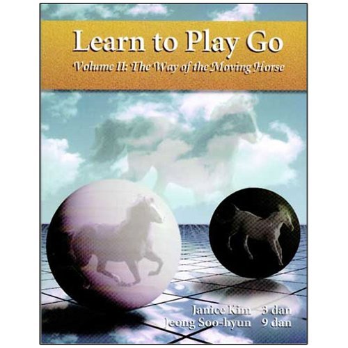 Cover for Jeong Soo-hyun · Learn to Play Go, Volume Ii: the Way of the Moving Horse (Paperback Book) [3rd edition] (1995)