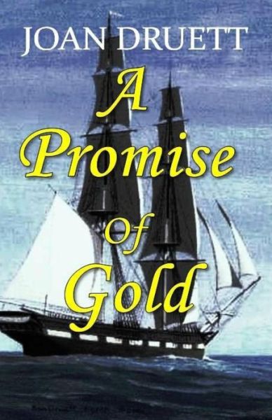 Cover for Joan Druett · A Promise of Gold (Paperback Book) (2016)