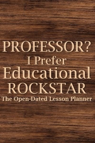 Cover for Paperland · Professor? I Prefer Educational Rockstar 2022 Planner (Paperback Bog) (2024)