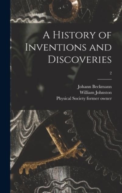 Cover for Johann 1739-1811 Beckmann · A History of Inventions and Discoveries [electronic Resource]; 2 (Hardcover Book) (2021)