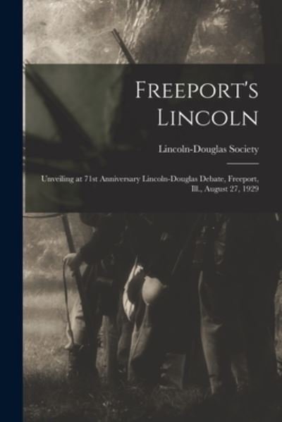 Cover for Il Lincoln-Douglas Society (Freeport · Freeport's Lincoln (Paperback Bog) (2021)