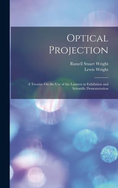 Cover for Lewis Wright · Optical Projection (Buch) (2022)