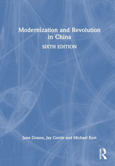 Cover for Grasso, June (Boston University, USA) · Modernization and Revolution in China (Hardcover Book) (2024)