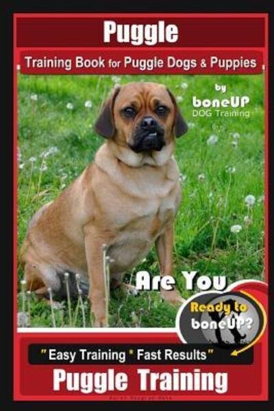 Cover for Karen Douglas Kane · Puggle Training Book for Puggle Dogs &amp; Puppies By BoneUP DOG Training (Paperback Book) (2019)