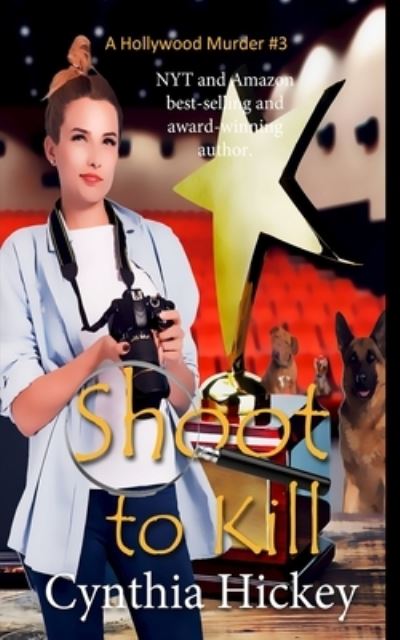 Cover for Cynthia Hickey · Shoot to Kill (Book) (2023)