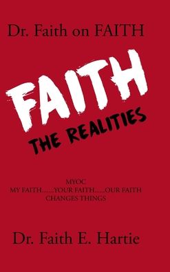 Cover for Dr Faith E Hartie · Dr. Faith on Faith: The Realities (Gebundenes Buch) (2021)