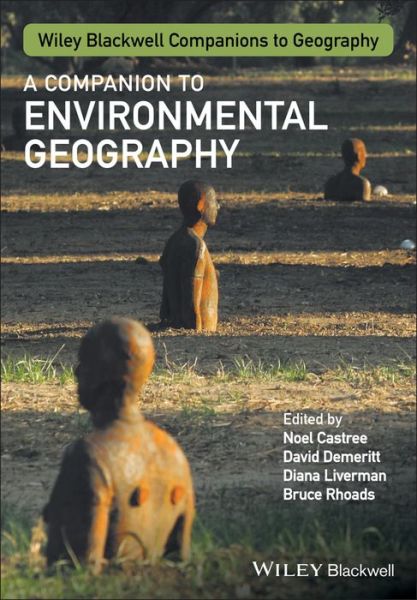 A Companion to Environmental Geography - Wiley Blackwell Companions to Geography - N Castree - Books - John Wiley and Sons Ltd - 9781119250623 - September 30, 2016