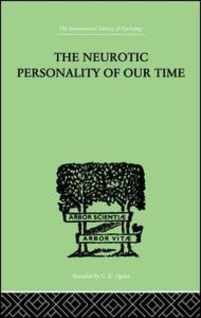 The Neurotic Personality Of Our Time - Karen Horney - Books - Taylor & Francis Ltd - 9781138875623 - December 2, 2014