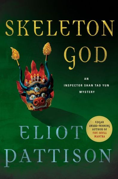 Cover for Eliot Pattison · Skeleton God: An Inspector Shan Tao Yun Mystery (Inbunden Bok) (2017)