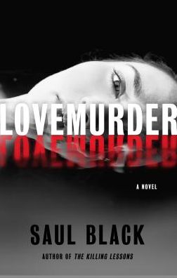 Cover for Saul Black · Lovemurder - International Edition (Paperback Book) (2017)