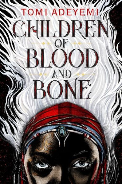 Cover for Tomi Adeyemi · Children of Blood and Bone - Legacy of Orisha (Taschenbuch) (2024)