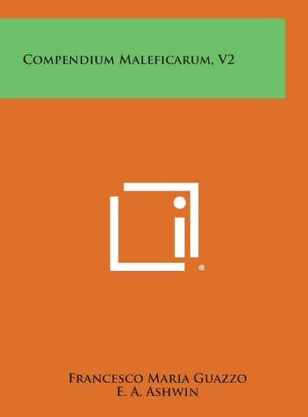 Cover for Francesco Maria Guazzo · Compendium Maleficarum, V2 (Hardcover Book) (2013)