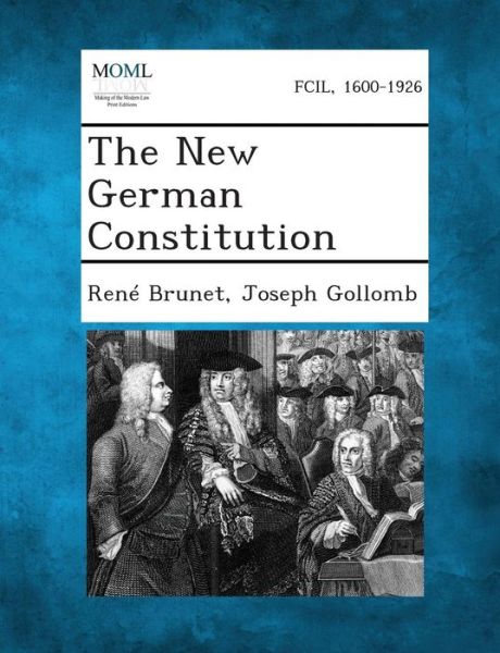 Cover for Rene Brunet · The New German Constitution (Paperback Book) (2013)