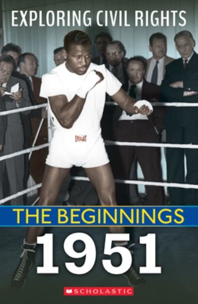 Cover for Selene Castrovilla · The Beginnings: 1951 (Exploring Civil Rights) (Inbunden Bok) (2022)