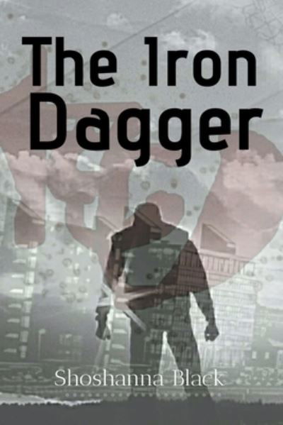 Cover for Shoshanna Black · The Iron Dagger (Paperback Book) (2021)