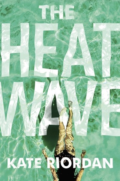 Cover for Kate Riordan · The Heatwave (Paperback Book) (2020)