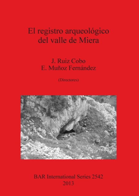 Cover for Jesús Ruiz Cobo · El registro arqueológico del valle de Miera (Book) (2013)