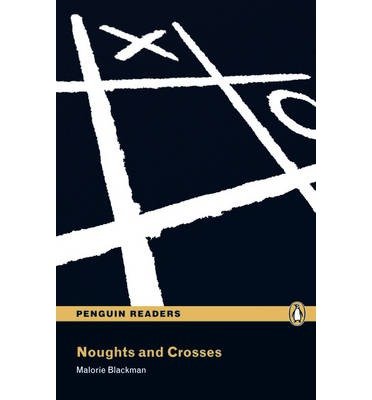 Cover for Malorie Blackman · Level 3: Noughts and Crosses - Pearson English Graded Readers (Paperback Book) (2011)