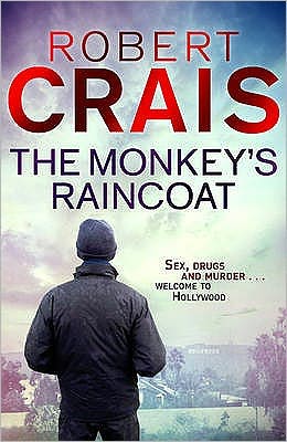 Cover for Robert Crais · The Monkey's Raincoat: The First Cole &amp; Pike novel - Cole &amp; Pike (Taschenbuch) (2011)