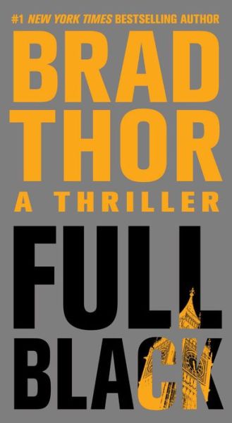 Full Black: A Thriller (Volume 10) (The Scot Harva - Brad Thor - Książki - SIMON & SCHUSTER EXPORT - 9781416586623 - 3 marca 2023