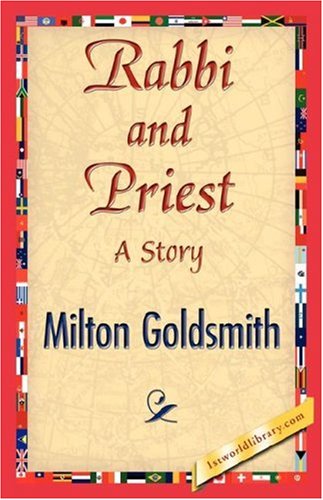 Cover for Milton Goldsmith · Rabbi and Priest (Paperback Book) (2007)