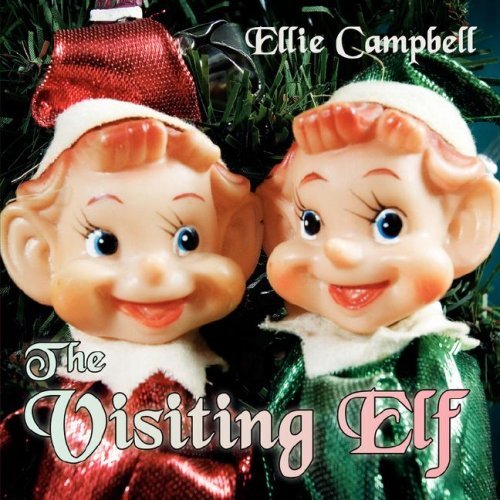 Cover for Tales by Ellie · The Visiting Elf (Paperback Book) (2006)