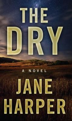 Cover for Jane Harper · Dry (Book) (2018)