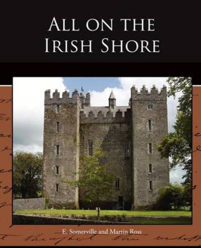 Cover for Edith Onone Somerville · All on the Irish Shore (Paperback Book) (2009)