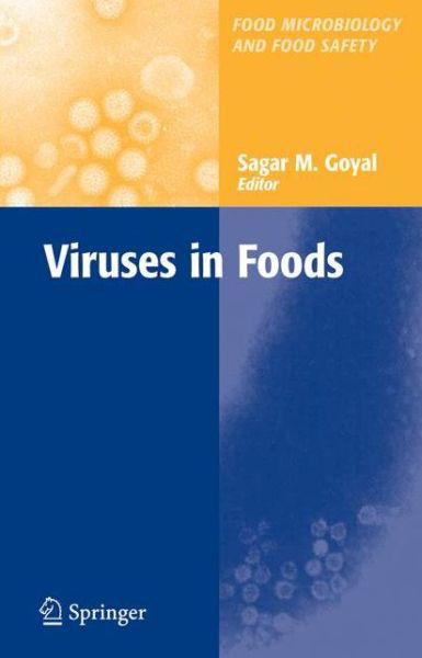 Cover for Sagar Goyal · Viruses in Foods - Food Microbiology and Food Safety (Paperback Bog) [Softcover reprint of hardcover 1st ed. 2006 edition] (2010)