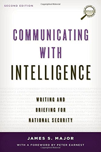 Cover for James S. Major · Communicating with Intelligence: Writing and Briefing for National Security - Security and Professional Intelligence Education Series (Paperback Book) [Second edition] (2014)