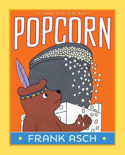 Cover for Frank Asch · Popcorn (Hardcover bog) (2015)