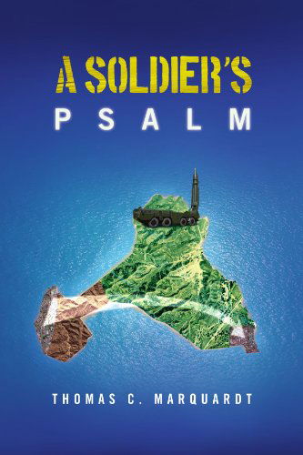 Cover for Thomas C Marquardt · A Soldier's Psalm (Paperback Book) (2010)