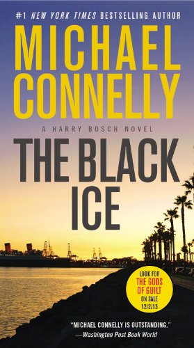 Black Ice - Michael Connelly - Bücher - Grand Central Publishing - 9781455550623 - 15. Oktober 2013