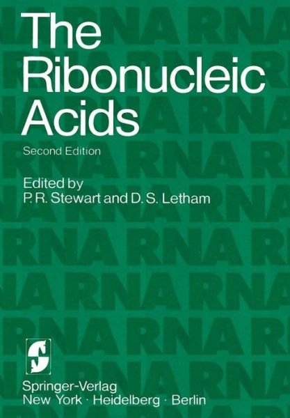 Cover for P R Stewart · The Ribonucleic Acids (Paperback Book) [Softcover Reprint of the Original 2nd Ed. 1977 edition] (2011)