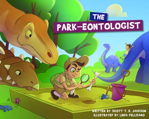 The Park-Eontologist - Scott Jackson - Books - Sweetwater Books - 9781462141623 - September 14, 2021