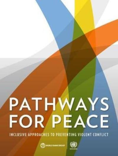 Pathways for peace: inclusive approaches to preventing violent conflict - World Bank - Boeken - World Bank Publications - 9781464811623 - 30 april 2018