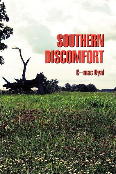 Cover for C-mac Dyal · Southern Discomfort (Paperback Book) (2012)