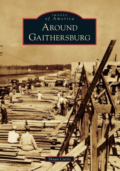 Cover for Shaun Curtis · Around Gaithersburg (Book) (2020)
