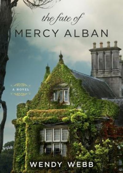 The Fate of Mercy Alban - Wendy Webb - Music - Blackstone Audiobooks - 9781470847623 - February 5, 2013