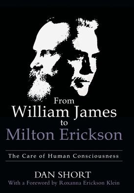 Cover for Dan Short · From William James to Milton Erickson (Hardcover Book) (2020)
