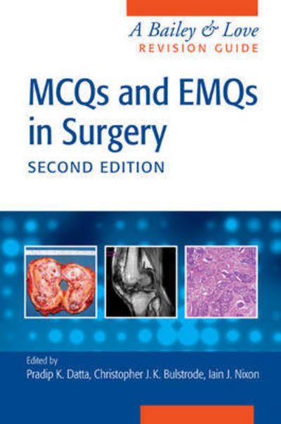 Cover for Pradip Datta · MCQs and EMQs in Surgery: A Bailey &amp; Love Revision Guide, Second Edition (Paperback Book) (2015)