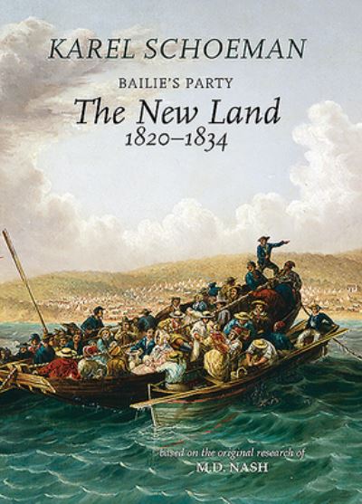 Cover for Karel Schoeman · Bailie's Party: The New Land, 1820-1834: Book 2 (Hardcover Book) (2020)