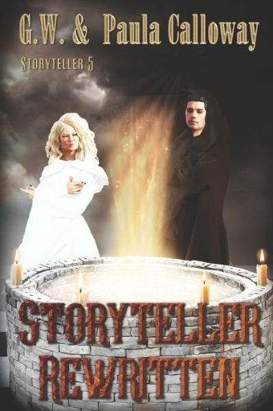 Storyteller Rewritten - G W Calloway - Books - EXTASY BOOKS - 9781487425623 - October 7, 2019