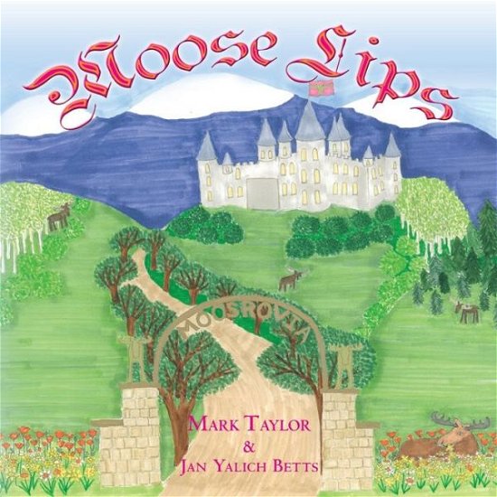 Cover for Mark Taylor · Moose Lips (Pocketbok) (2013)