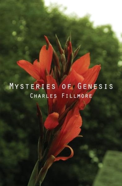 Cover for Charles Fillmore · Mysteries of Genesis (Paperback Bog) (2013)