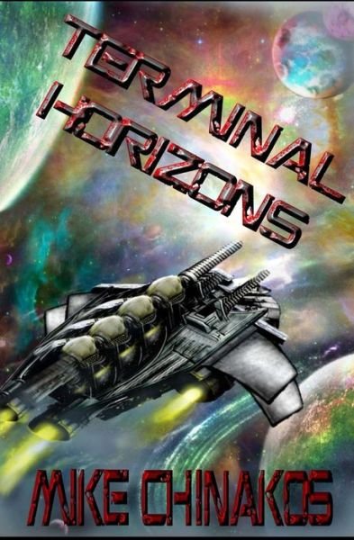Cover for Mike Chinakos · Terminal Horizons (Paperback Bog) (2013)