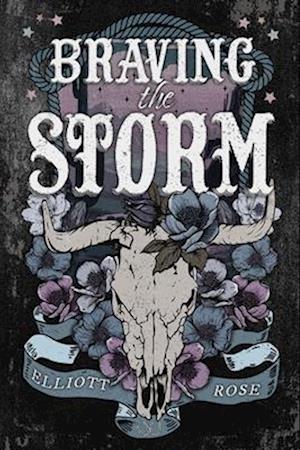 Cover for Elliott Rose · Braving the Storm (Pocketbok) (2025)
