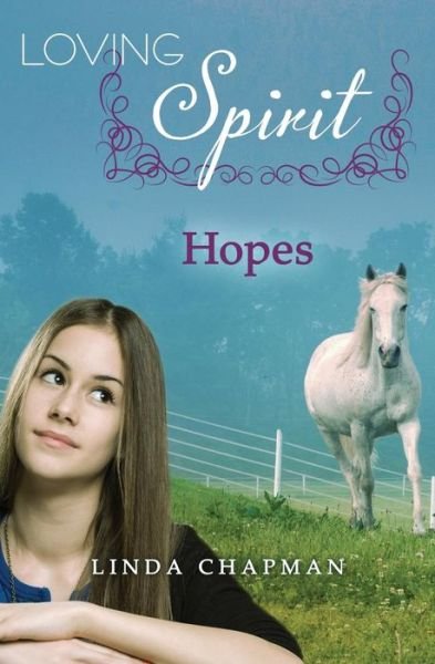 Cover for Linda Chapman · Hopes - Loving Spirit (Paperback Book) (2014)