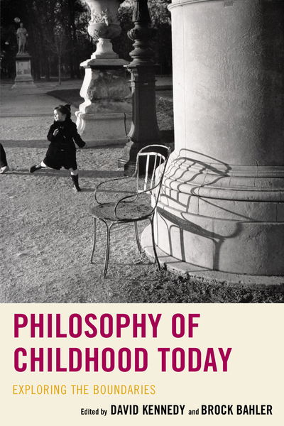 Cover for David Kennedy · Philosophy of Childhood Today: Exploring the Boundaries - Philosophy of Childhood (Paperback Book) (2018)